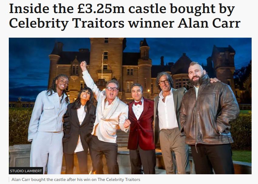 Headline from news site, an image of Alan Carr and pals INside the 3.25m castle bought by Celebrity Traitors winner Alan Carr